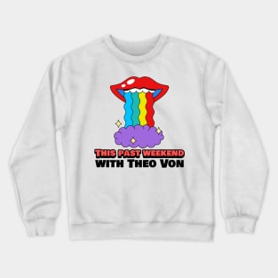 This Past Weekend Retro Rainbow Lips Crewneck Sweatshirt